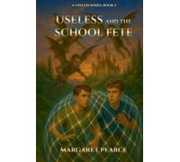 Useless and the School Fete: 3 (A Useless)