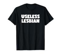 Useless Lesbian Meme T-Shirt