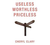 Useless Worthless Priceless