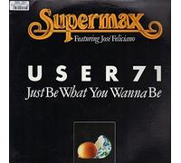 User 71 (just what you wanna be, feat. Jose Feliciano) [VINYL]
