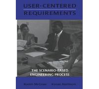 User-centered Requirements: The Scenario-Based Engineering Process