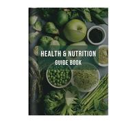 User Friendly Health Reference Notebook Paper Based Nutrition Handbook with Comprehensive Health Tip for Daily Use Comprehensive Nutrition