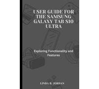 User Guide For the Samsung Galaxy Tab S10 Ultra: Exploring Functionality and Features