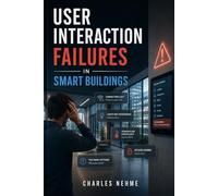 User Interaction Failures in Smart Buildings