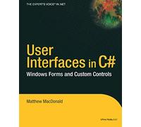 User Interfaces in C#: Windows Forms and Custom Controls (.Net Developer)