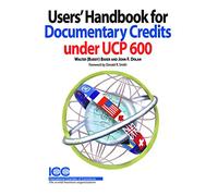 Users'handbook for Documentary Credits Under UCP 600