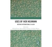Uses of Iver Neumann: Nothing International is Alien