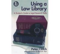 Using A Law Library: A Student's Guide to Legal Research Skills (Blackstone Press)