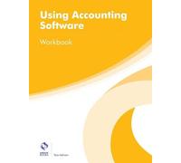 Using Accounting Software Workbook (AAT Foundation Certificate in Accounting)