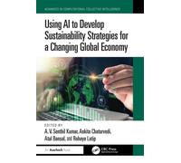 Using AI to Develop Sustainability Strategies for a Changing Global Economy