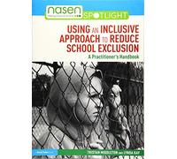 Using an Inclusive Approach to Reduce School Exclusion: A Practitioner’s Handbook (nasen spotlight)