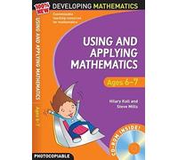 [(Using and Applying Mathematics: Ages 6-7)] [Author: Hilary Koll] published on (November, 2009)