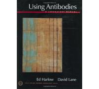 Using Antibodies: A Laboratory Manual