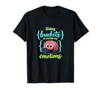 Using Brackets to Contain My Emotions Programmer Humor T-Shirt