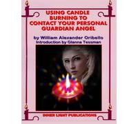 Using Candle Burning To Contact Your Personal Guardian Angel
