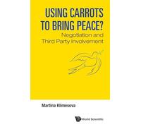 Using Carrots to Bring Peace?: Negotiation and Third Party Involvement