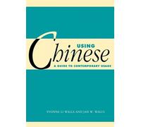 Using Chinese: A Guide to Contemporary Usage (Using... (Cambridge))