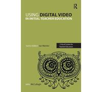 Using Digital Video in Initial Teacher Education