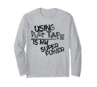 Using Duct Tape is My Superpower 2.0 Logo Long Sleeve T-Shirt