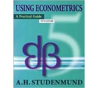 Using Econometrics: A Practical Guide 5th (fifth) edition Text Only