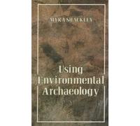 Using Environmental Archaeology