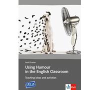 Using Humour in the English Classroom: Teaching ideas and activities (DELTA Photocopiables)