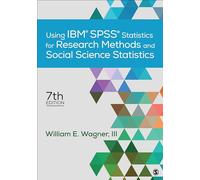 Using IBM® SPSS® Statistics for Research Methods and Social Science Statistics