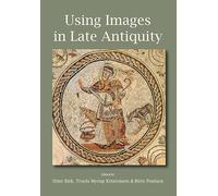 Using Images in Late Antiquity