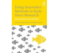 Using Innovative Methods in Early Years Research by Zeta Brown