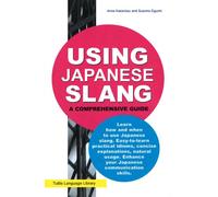 Using Japanese Slang: A Comprehensive Guide