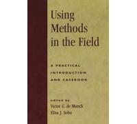 Using Methods in the Field: A Practical Introduction and Casebook