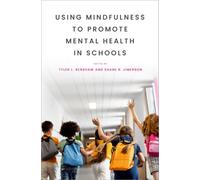 Using Mindfulness to Promote Mental Health in Schools