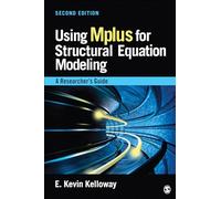 Using Mplus for Structural Equation Modeling