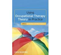 [(Using Occupational Therapy Theory in Practice)] [ Edited by Gail Boniface, Edited by Alison Seymour ] [April, 2012]