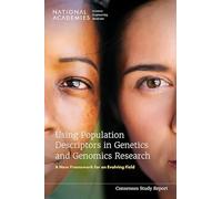 Using Population Descriptors in Genetics and Genomics Research: A New Framework for an Evolving Field