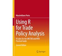 Using R for Trade Policy Analysis: R Codes for the UNCTAD and WTO Practical Guide