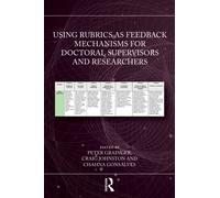 Using Rubrics as Feedback Mechanisms for Doctoral Supervisors and Researchers