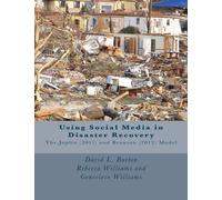 Using Social Media in Disaster Recovery: The Joplin Tornado (2011) and Branson Tornado (2012) Model