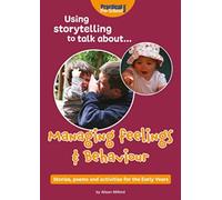 Using storytelling to talk about...Managing feelings & behaviour