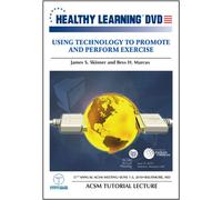 Using Technology to Promote and Perform Exercise