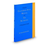 Using the California Style Manual and the Bluebook: A Practitioner's Guide (Practitioner Guide)