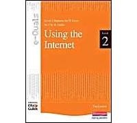 Using the Internet Level 2 Diploma for IT Users for City & Guilds e-Quals Office 2000 (City & Guilds e-Quals Level 2)