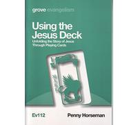 Using the Jesus Deck: Unfolding the Stor