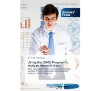 Using the (SAS) Program to analyze research data: SAS, standing for SAS, is a powerful software package for the manipulation and statistical analysis of data. Volume I