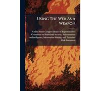 Using The Web As A Weapon