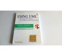 Using UML: Software Engineering with Objects and Components (Object Technology Series)