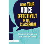 Using Your Voice Effectively in the Classroom