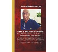 USMLE BRIDGE + NURSING: Advanced Clinical Integration & Complex Case Management