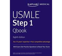 USMLE Step 1 Qbook: 850 Exam-Like Practice Questions to Boost Your Score (USMLE Prep)