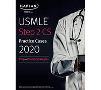 USMLE Step 2 CS Practice Cases 2020: Prep + Proven Strategies